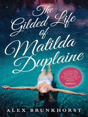 cover image of The Gilded Life of Matilda Duplaine